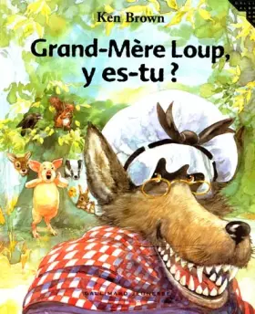 Couverture du produit · Grand-mère loup, y es-tu ?