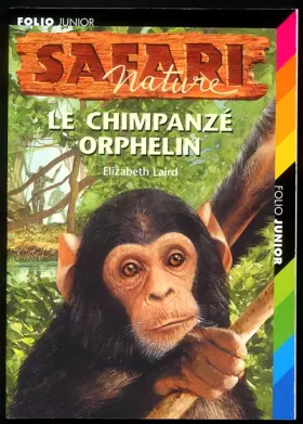Couverture du produit · Le Chimpanzé orphelin