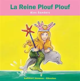 Couverture du produit · La Reine Plouf Plouf