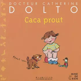 Couverture du produit · Docteur Catherine Dolto, numéro 41 : Caca prout