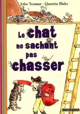 Couverture du produit · Le chat ne sachant pas chasser