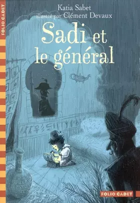 Couverture du produit · Sadi et le général