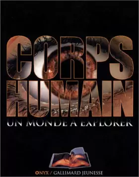Couverture du produit · Corps humain : Un monde à explorer