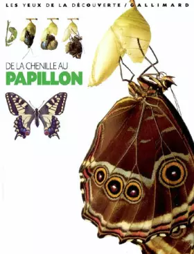 Couverture du produit · De la chenille au papillon