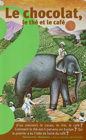 Couverture du produit · Le chocolat, le thé et le café