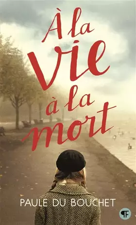 Couverture du produit · À la vie à la mort