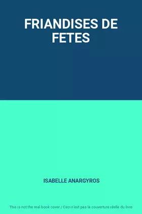 Couverture du produit · FRIANDISES DE FETES