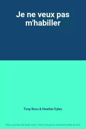 Couverture du produit · Je ne veux pas m'habiller