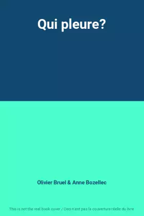 Couverture du produit · Qui pleure?