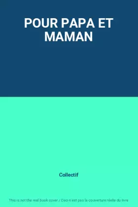 Couverture du produit · POUR PAPA ET MAMAN