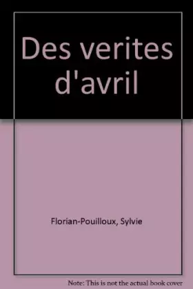 Couverture du produit · Des Vérités d'avril
