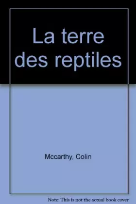 Couverture du produit · La terre des reptiles