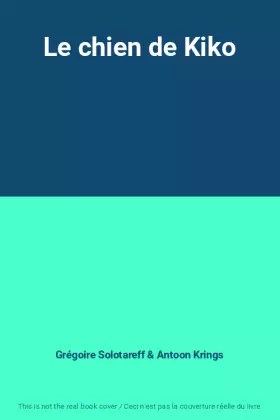 Couverture du produit · Le chien de Kiko