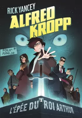 Couverture du produit · ALFRED KROPP - 1 L'EPEE DU ROI ARTHUR