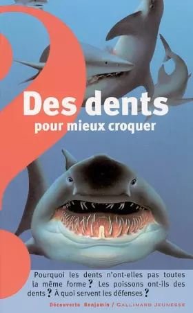 Couverture du produit · Des dents pour mieux croquer