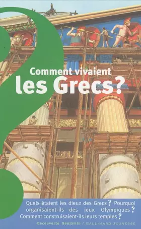 Couverture du produit · Comment vivaient les Grecs ?