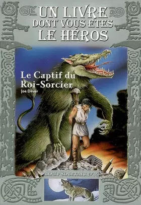Couverture du produit · Le Captif du Roi-Sorcier: Loup Solitaire / 14