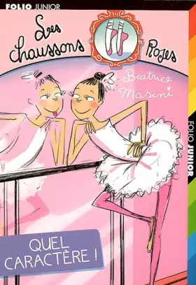 Couverture du produit · Les Chaussons Roses : Quel caractère !