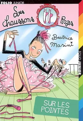 Couverture du produit · Les Chaussons Roses, Tome 4 : Sur les pointes