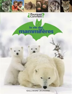 Couverture du produit · La vie des mammifères