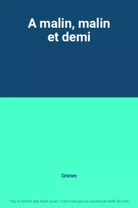 Couverture du produit · A malin, malin et demi