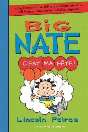 Couverture du produit · Big Nate, 7 : C'est ma fête !