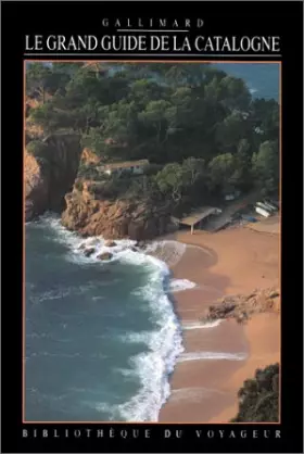 Couverture du produit · Le Grand Guide de la Catalogne 1994