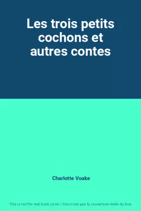 Couverture du produit · Les trois petits cochons et autres contes