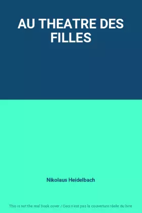 Couverture du produit · AU THEATRE DES FILLES