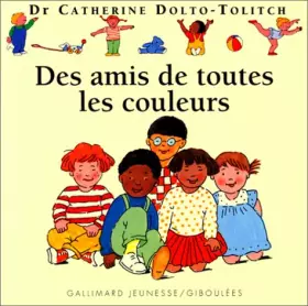 Couverture du produit · Des amis de toutes les couleurs