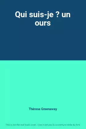 Couverture du produit · Qui suis-je ? un ours