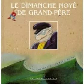 Couverture du produit · Le dimanche noyé de Grand-père