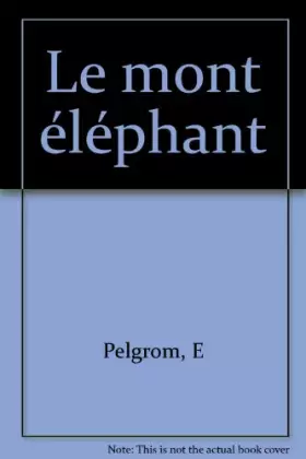 Couverture du produit · Le mont Eléphant