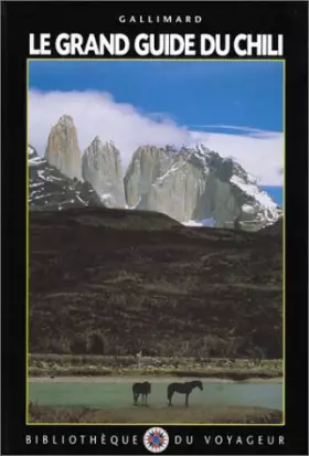 Couverture du produit · Le Grand Guide du Chili 1995
