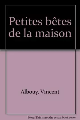 Couverture du produit · Petites bêtes de la maison