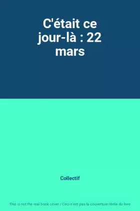 Couverture du produit · C'était ce jour-là : 22 mars