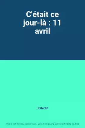 Couverture du produit · C'était ce jour-là : 11 avril