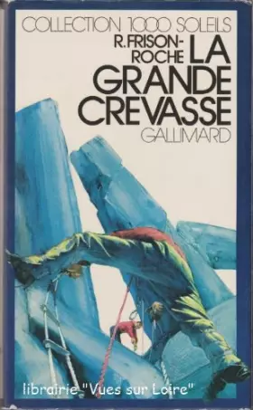 Couverture du produit · LA GRANDE CREVASSE