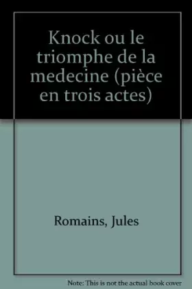 Couverture du produit · Knock ou le triomphe de la médecine