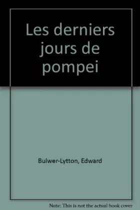 Couverture du produit · Les Derniers jours de Pompéi