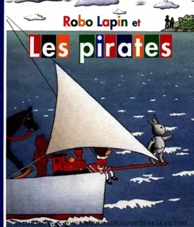 Couverture du produit · Robo Lapin et les pirates