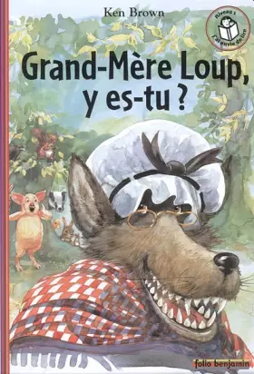 Couverture du produit · Grand-Mère Loup, y es-tu ?