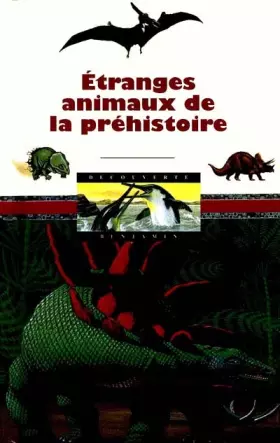 Couverture du produit · ETRANGES ANIMAUX DE LA PREHISTOIRE
