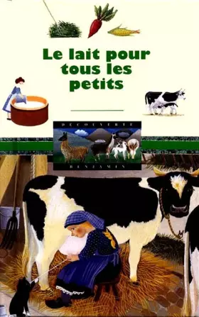 Couverture du produit · LE LAIT POUR TOUS LES PETITS