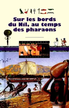 Couverture du produit · Sur les bords du Nil au temps des pharaons