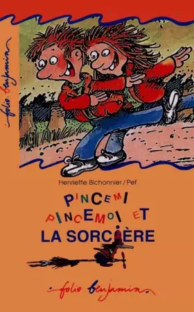Couverture du produit · Pincemi, pincemoi et la sorcière