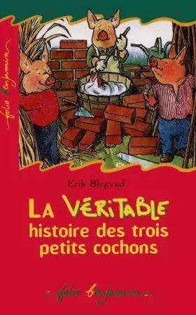 Couverture du produit · La Véritable Histoire des trois petits cochons