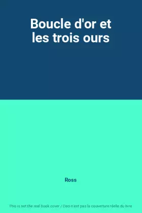 Couverture du produit · Boucle d'or et les trois ours