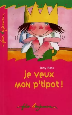 Couverture du produit · Je veux mon p'tipot !