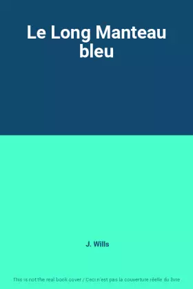 Couverture du produit · Le Long Manteau bleu